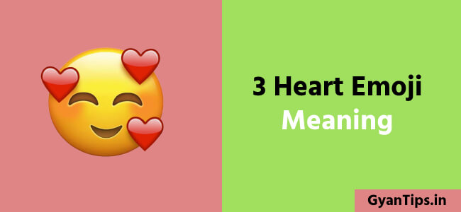 Meaning in Hindi 3 Heart Emoji Meaning