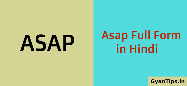 Asap Full Form in Hindi Asap Meaning in Hindi